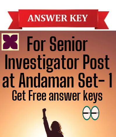 Answer Keys Senior Investigator-1 Andaman